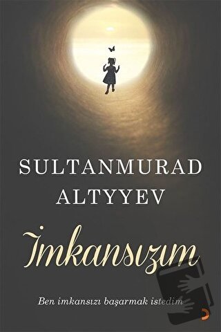 İmkansızım - SultanMurad Altyyev - Cinius Yayınları - Fiyatı - Yorumla