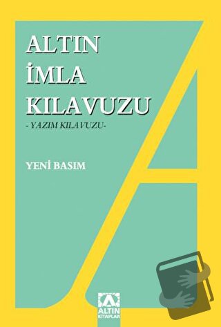 İmla Kılavuzu -Yazım Kılavuzu - Kolektif - Altın Kitaplar - Fiyatı - Y