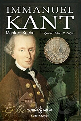 Immanuel Kant - Manfred Kuehn - İş Bankası Kültür Yayınları - Fiyatı -