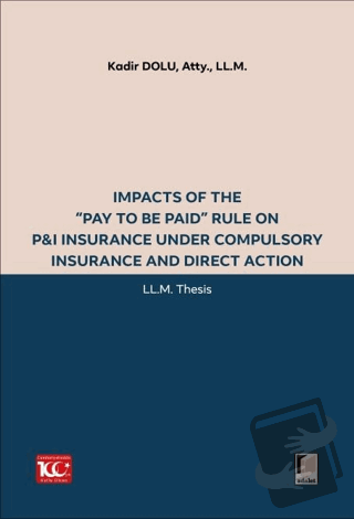 Impacts of the “Pay to be Paid” Rule on P&I Insurance Under Compulsory