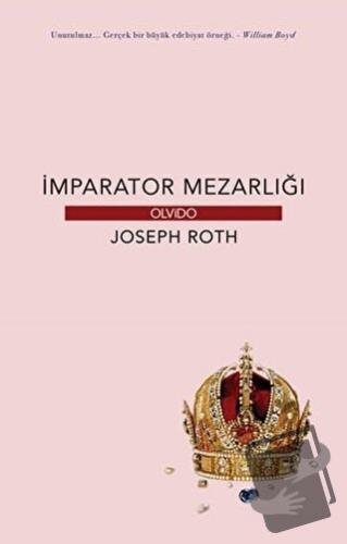 İmparator Mezarlığı - Joseph Roth - Olvido Kitap - Fiyatı - Yorumları 