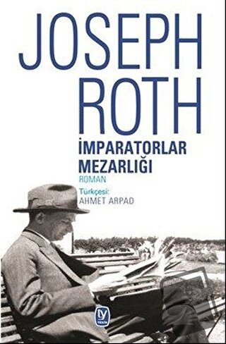 İmparatorlar Mezarlığı - Joseph Roth - Tekin Yayınevi - Fiyatı - Yorum