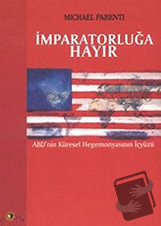 İmparatorluğa Hayır - Michael Parenti - Ütopya Yayınevi - Fiyatı - Yor