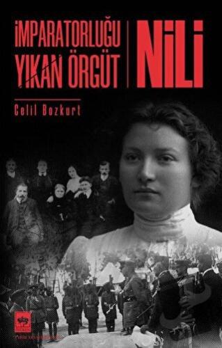 İmparatorluğu Yıkan Örgüt - Nili - Celil Bozkurt - Ötüken Neşriyat - F