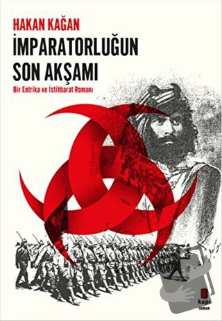 İmparatorluğun Son Akşamı - Hakan Kağan - Kapı Yayınları - Fiyatı - Yo