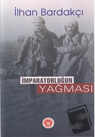 İmparatorluğun Yağması - İlhan Bardakçı - Tedev Yayınları - Fiyatı - Y