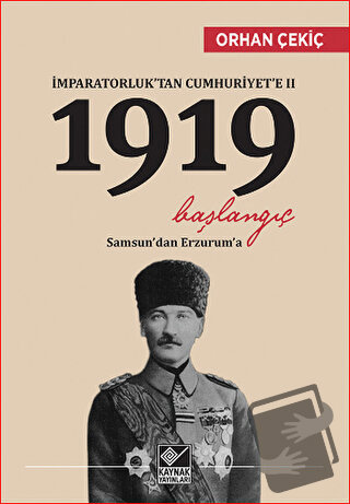 İmparatorluk’tan Cumhuriyet’e 2 / 1919 Başlangıç - Orhan Çekiç - Kayna