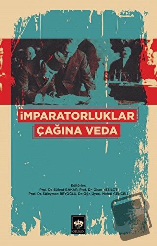 İmparatorluklar Çağına Veda - Bülent Bakar - Ötüken Neşriyat - Fiyatı 