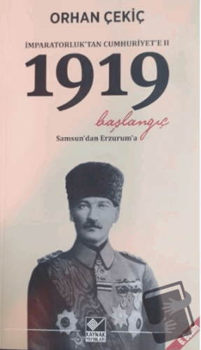 İmparatorluk'tan Cumhuriyete 2. 1919 Başlangıç - Orhan Çekiç - Kaynak 