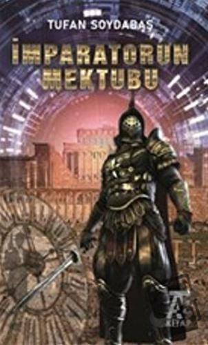 İmparatorun Mektubu - Tufan Soydabaş - Kitap At Yayınları - Fiyatı - Y