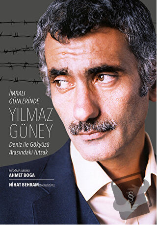 İmralı Günlerinde Yılmaz Güney - Ahmet Boğa - Everest Yayınları - Fiya