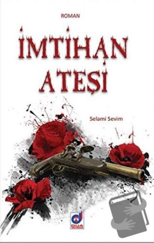 İmtihan Ateşi - Selami Sevim - Dua Yayınları - Fiyatı - Yorumları - Sa