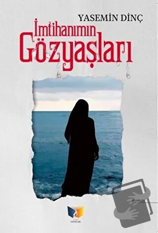 İmtihanımın Gözyaşları - Yasemin Dinç - Ateş Yayınları - Fiyatı - Yoru