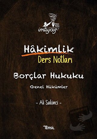 İmtiyaz Borçlar Hukuku Hakimlik Ders Notları - Ali Sakinci - Temsil Ki