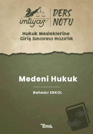 İmtiyaz HMGS Ders Notları Medeni Hukuk - Bahadır Erkol - Temsil Kitap 