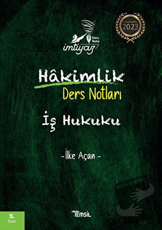 İmtiyaz İş Hukuku Hakimlik Ders Notları - İlke Açan - Temsil Kitap - F