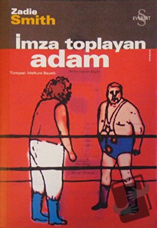 İmza Toplayan Adam - Zadie Smith - Everest Yayınları - Fiyatı - Yoruml