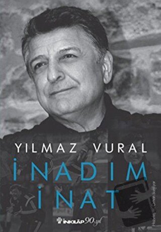 İnadım İnat - Yılmaz Vural - İnkılap Kitabevi - Fiyatı - Yorumları - S