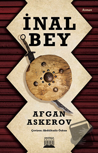 İnal Bey - Afgan Askerov - Anatolia Kitap - Fiyatı - Yorumları - Satın