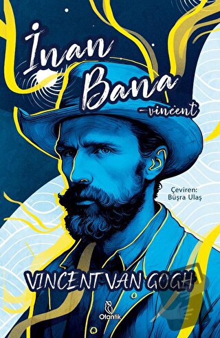 İnan Bana -Vincent - Vincent van Gogh - Otantik Kitap - Fiyatı - Yorum