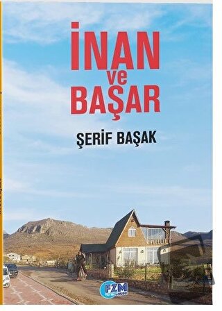 İnan ve Başar - Şerif Başak - FZM Yayıncılık - Fiyatı - Yorumları - Sa