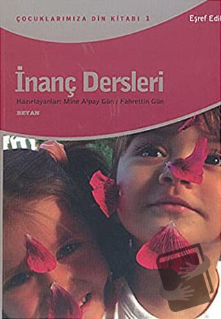 İnanç Dersleri - Eşref Edib - Beyan Yayınları - Fiyatı - Yorumları - S