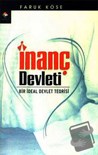 İnanç Devleti - Faruk Köse - Rağbet Yayınları - Fiyatı - Yorumları - S