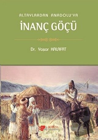 İnanç Göçü - Yaşar Kalafat - Berikan Yayınevi - Fiyatı - Yorumları - S