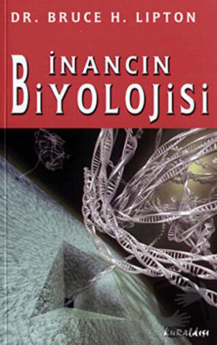 İnancın Biyolojisi - Bruce H. Lipton - Kuraldışı Yayınevi - Fiyatı - Y