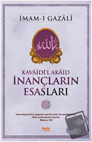 İnançların Esasları - İmam-ı Gazali - Çelik Yayınevi - Fiyatı - Yoruml