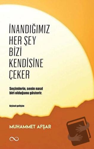 İnandığımız Her Şey Bizi Kendisine Çeker - Muhammet Afşar - Bengisu Ya