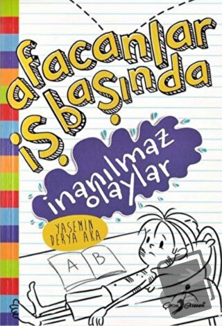 İnanılmaz Olaylar - Afacanlar İş Başında - Yasemin Derya Aka - Çocuk G