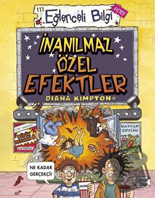 İnanılmaz Özel Efektler - Diana Kimpton - Eğlenceli Bilgi Yayınları - 