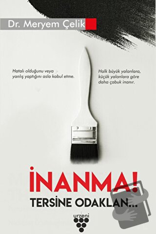 İnanma! Tersine Odaklan - Meryem Çelik - Urzeni Yayıncılık - Fiyatı - 