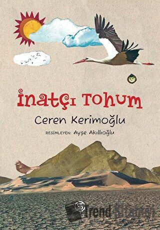 İnatçı Tohum - Ceren Kerimoğlu - Sia Kitap - Fiyatı - Yorumları - Satı