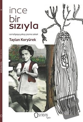 İnce Bir Sızıyla - Taylan Koryürek - Sıfırdan Yayınları - Fiyatı - Yor