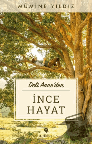 İnce Hayat - Mümine Yıldız - Tuti Kitap - Fiyatı - Yorumları - Satın A