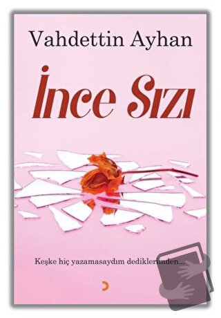 İnce Sızı - Vahdettin Ayhan - Cinius Yayınları - Fiyatı - Yorumları - 