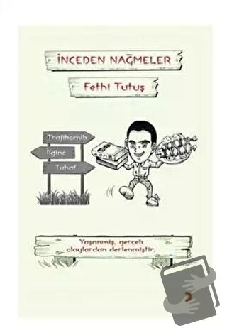 İnceden Nağmeler - Fethi Tutuş - Cinius Yayınları - Fiyatı - Yorumları