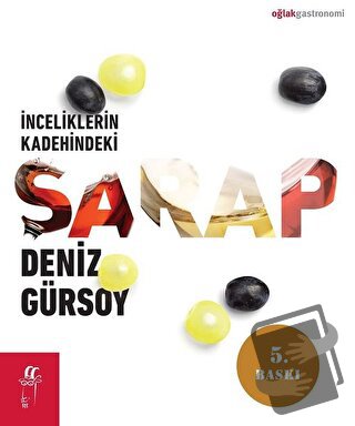 İnceliklerin Kadehindeki Şarap - Deniz Gürsoy - Oğlak Yayıncılık - Fiy