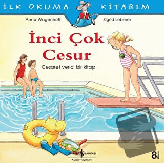 İnci Çok Cesur - Anna Wagenhoff - İş Bankası Kültür Yayınları - Fiyatı