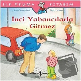 İnci Yabancılarla Gitmez - Anna Wagenhoff - İş Bankası Kültür Yayınlar