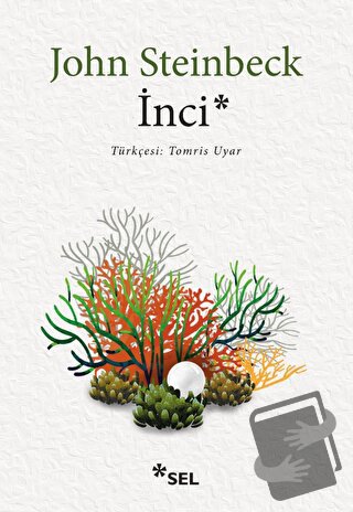 İnci - John Steinbeck - Sel Yayıncılık - Fiyatı - Yorumları - Satın Al