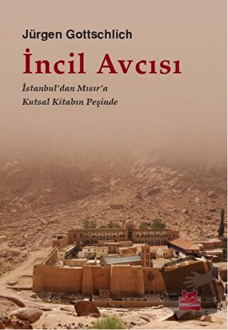 İncil Avcısı - Jürgen Gottschlich - Kırmızı Kedi Yayınevi - Fiyatı - Y