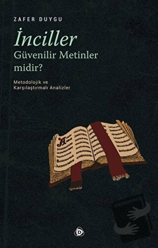 İnciller Güvenilir Metinler Midir ? - Zafer Duygu - Düşün Yayıncılık -