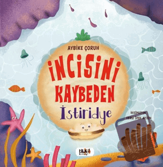 İncisini Kaybeden İstiridye - Aybike Çoruh - Tilki Kitap - Fiyatı - Yo