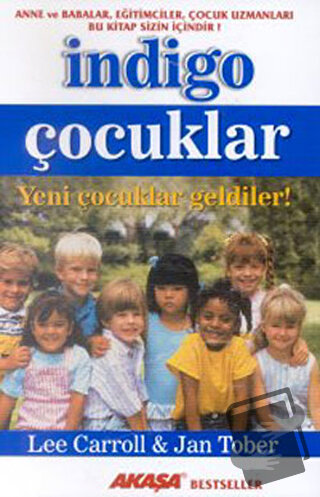 İndigo Çocuklar - Lee Caroll - Akaşa Yayınları - Fiyatı - Yorumları - 