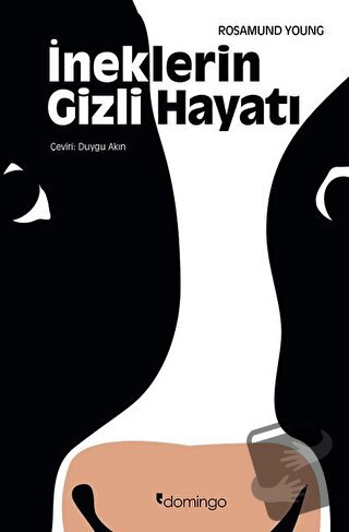 İneklerin Gizli Hayatı - Rosamund Young - Domingo Yayınevi - Fiyatı - 