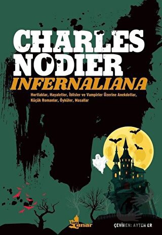 Infernaliana - Charles Nodier - Çınar Yayınları - Fiyatı - Yorumları -