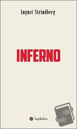 Inferno - August Strindberg - Kafe Kültür Yayıncılık - Fiyatı - Yoruml